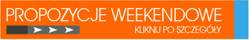 Propozycje na weekend